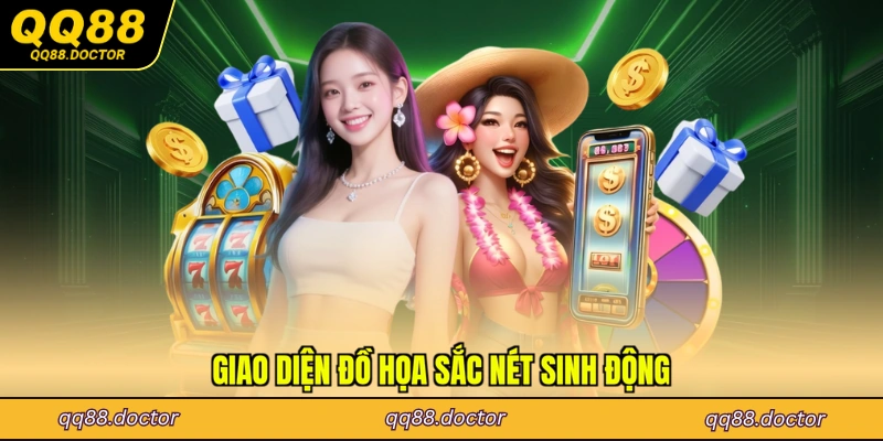 Giao diện đồ họa sắc nét sinh động