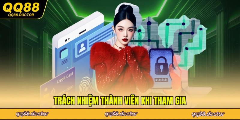 Trách nhiệm thành viên khi tham gia